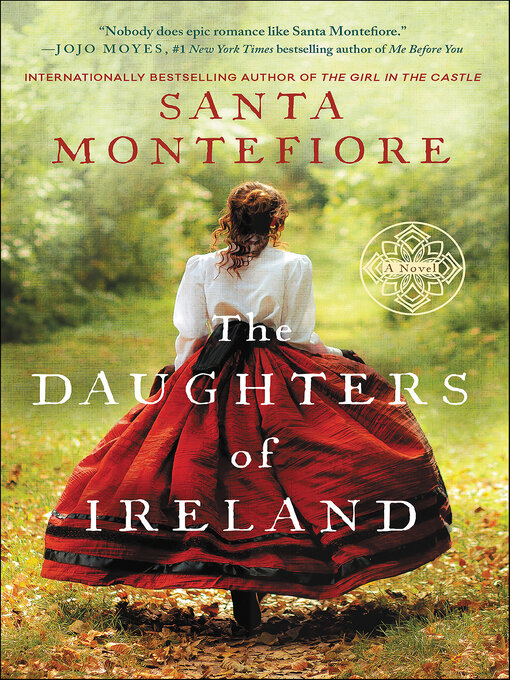 Title details for The Daughters of Ireland by Santa Montefiore - Available